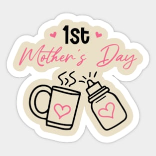 1st mothers day First Mother's Day Sticker